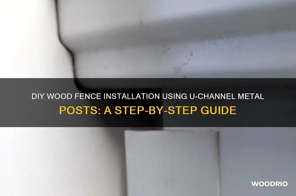 how make wood fence with u channel metal post