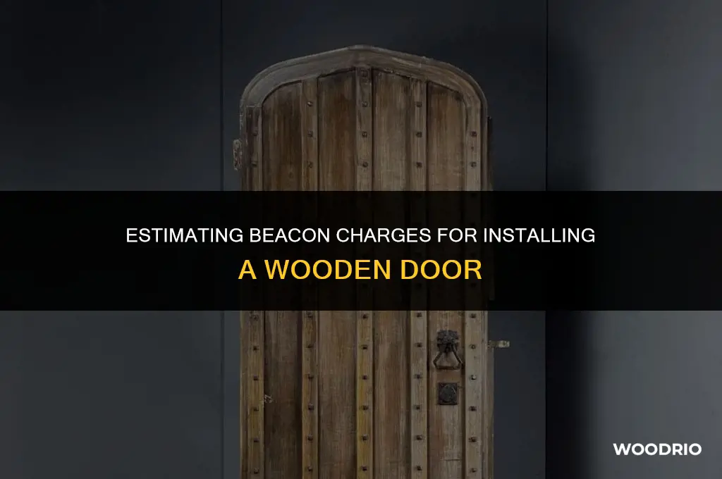 how many beacon charges to for wooden door