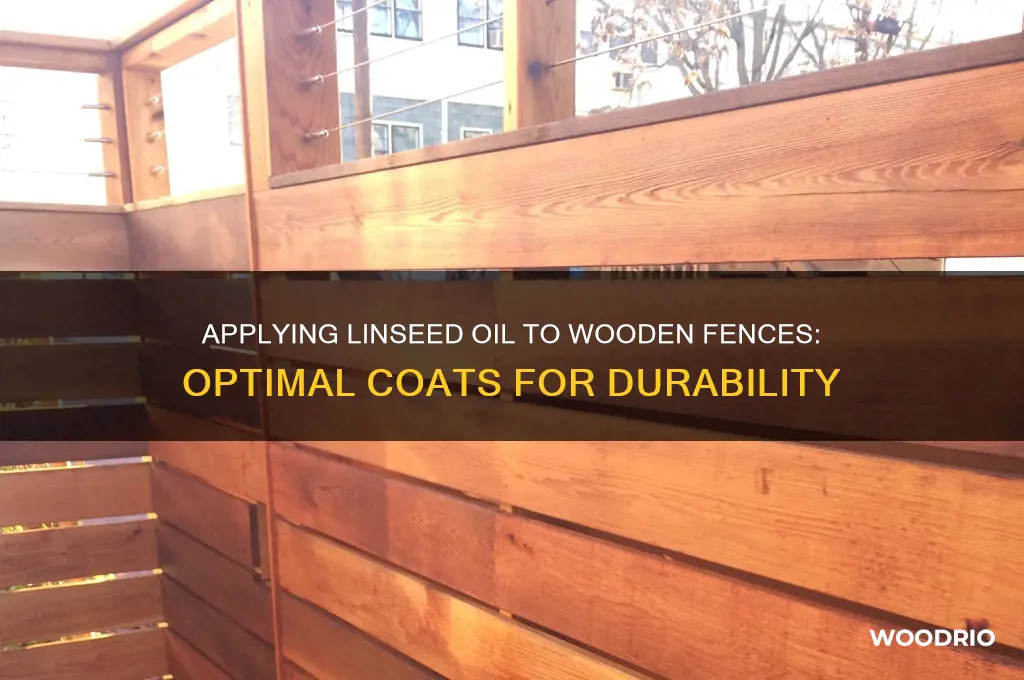 how many coats linseed oil on wooden fence