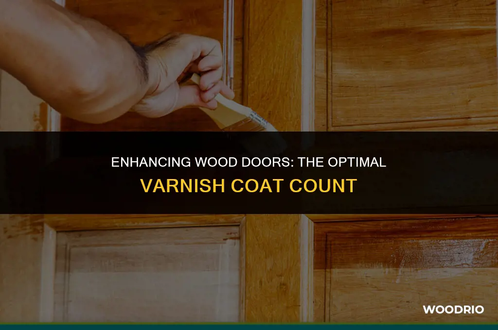 how many coats of varnish on wood doors