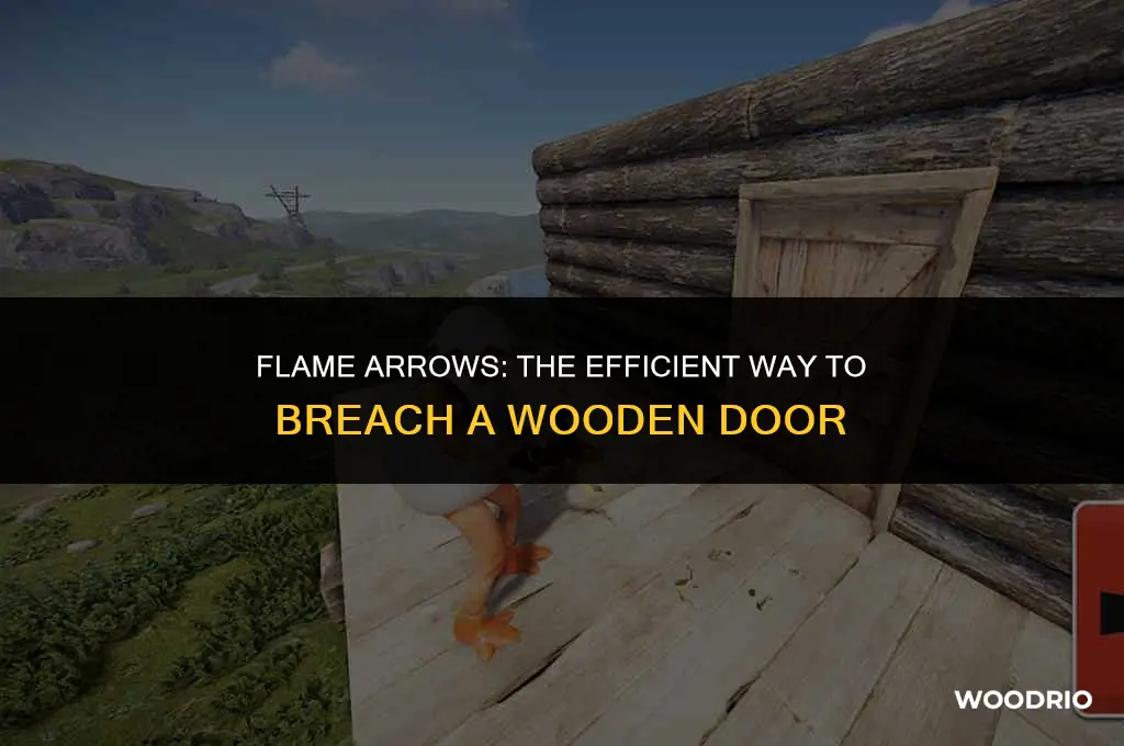 how many flame arrows to break down a wood door