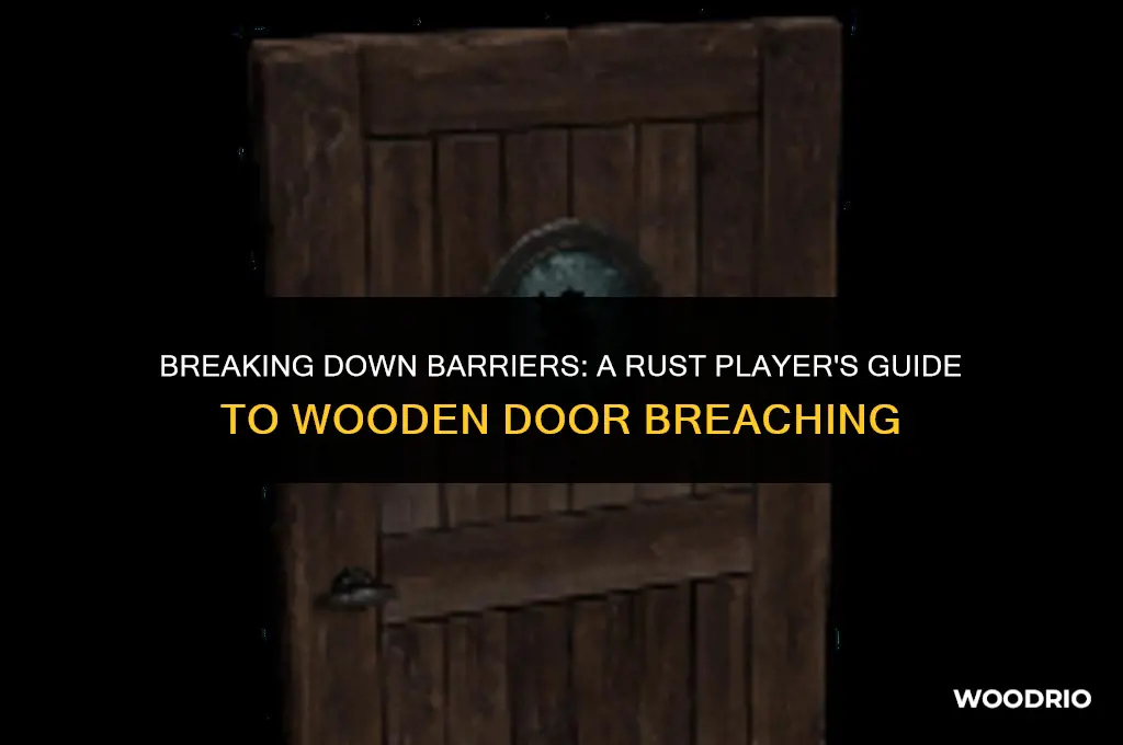 how many hits doesit taketo breaka wooden door in rust