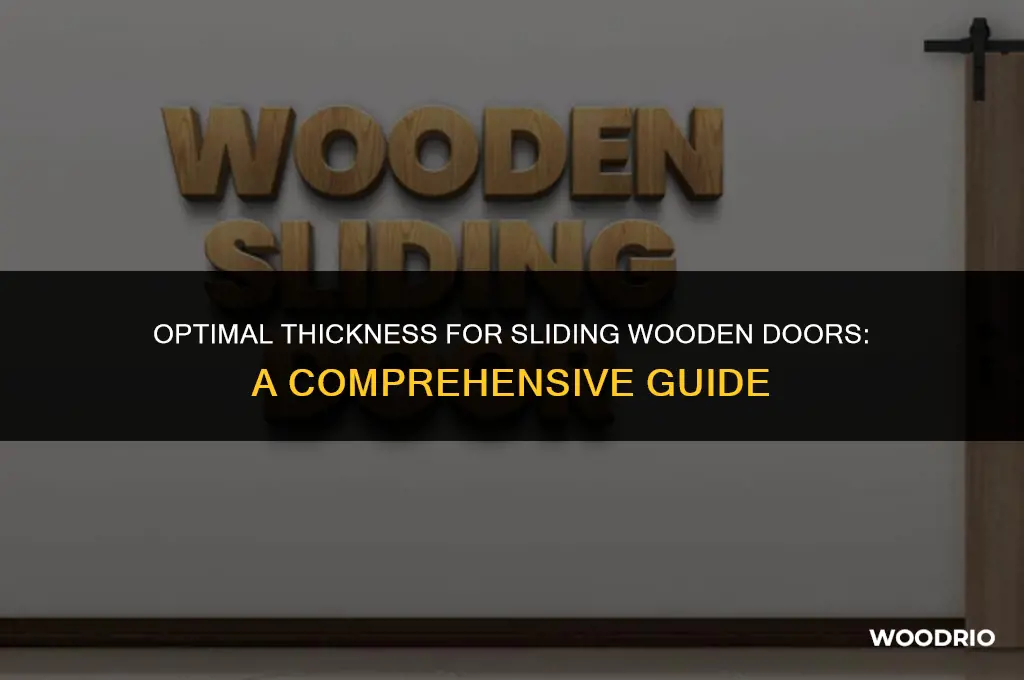 how many inches should a slideing door be thick wood