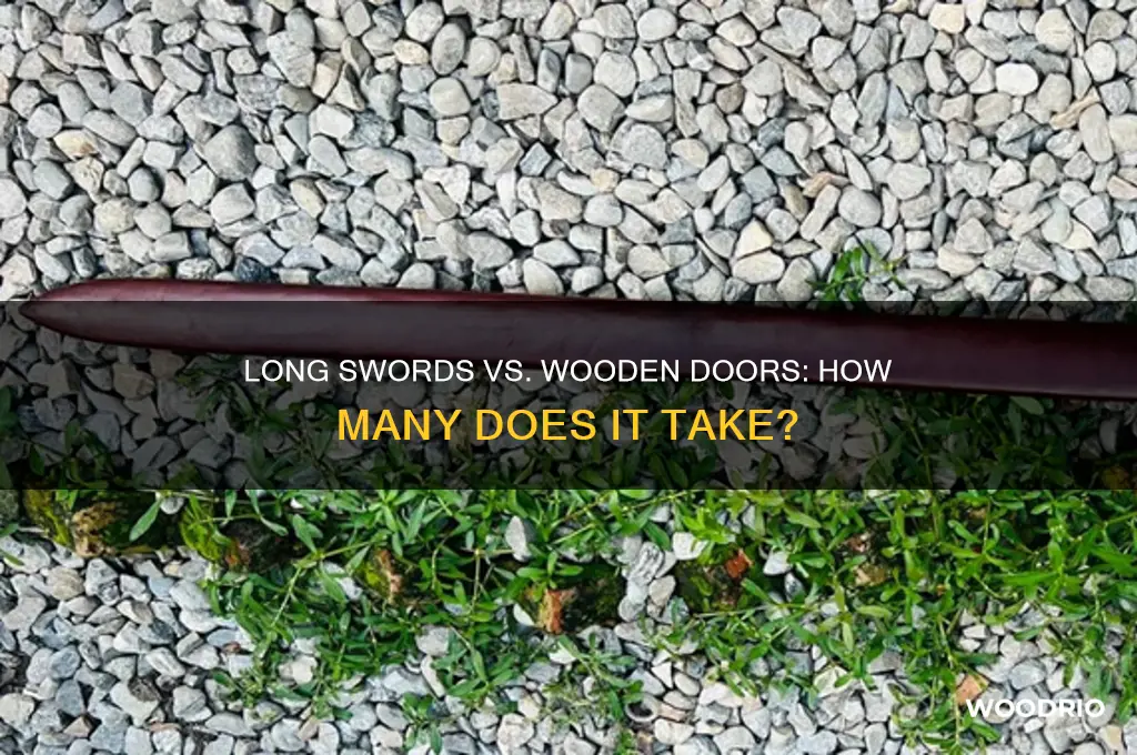 how many long swords for a wooden door