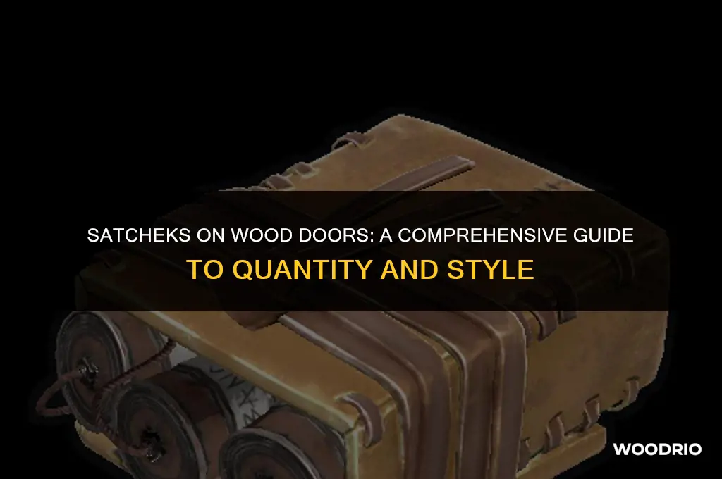 how many satcheks on a wood door
