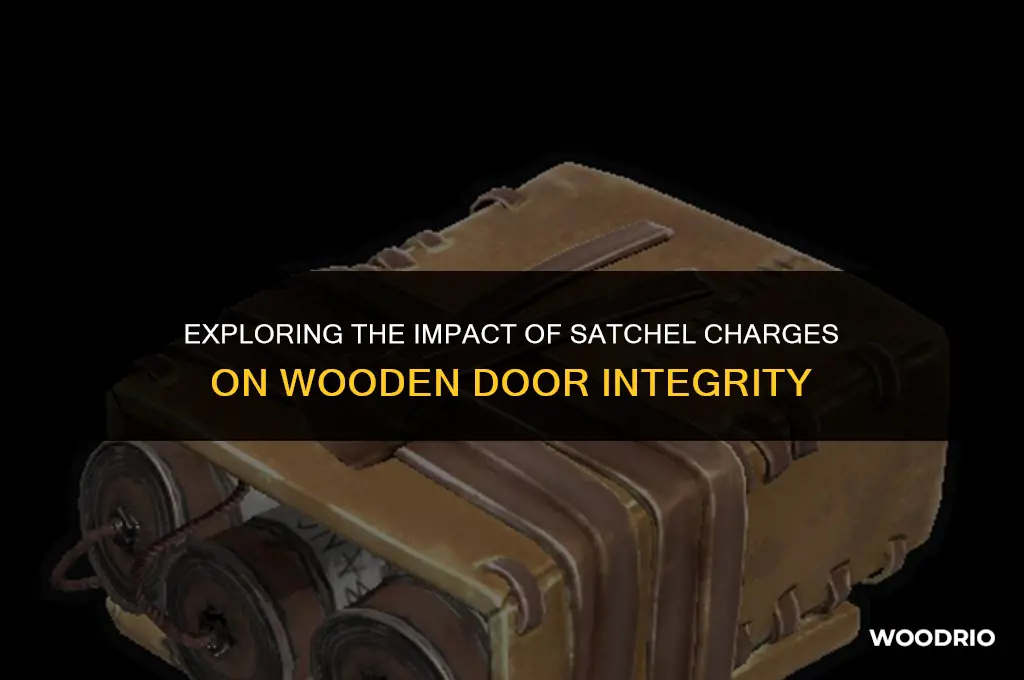 how many satchel charges for a wood door