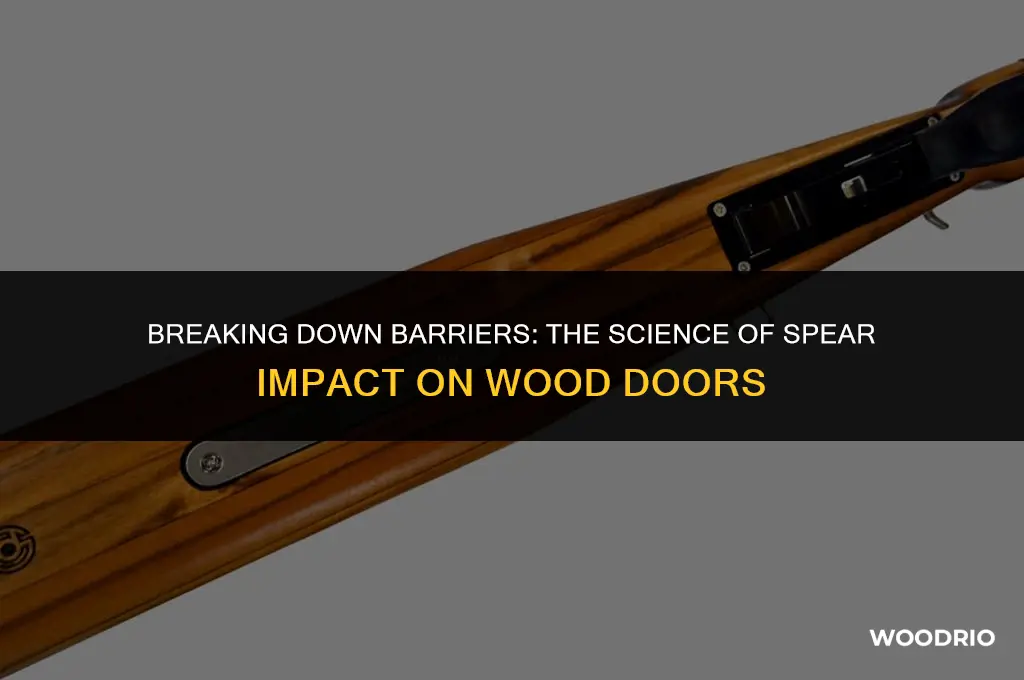how many spear hits to break wood door