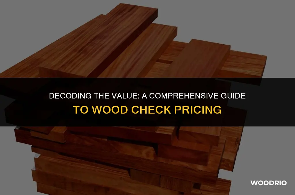 how much a wood check