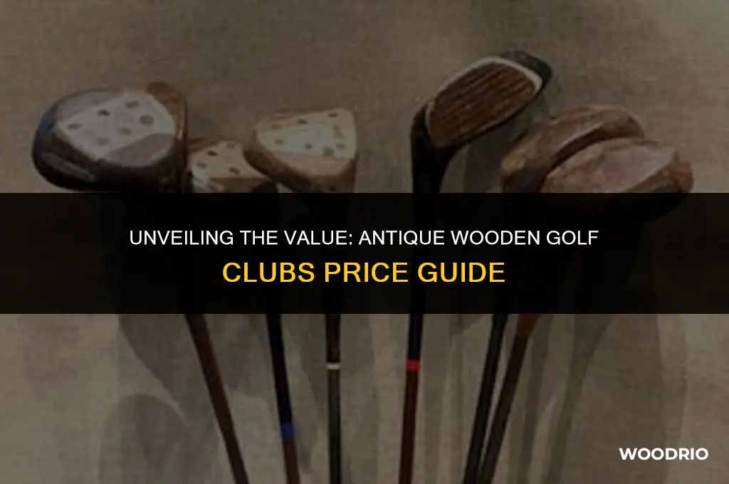 how much are antique wooden golf clubs worth