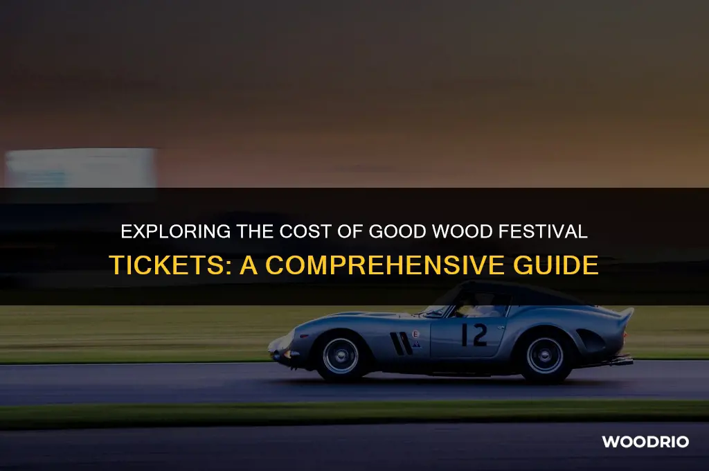 how much are good wood festival tickets