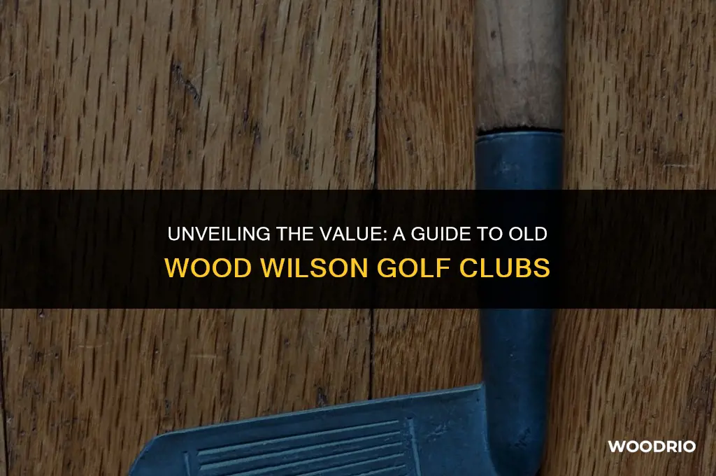 how much are old wood wilson golf clubs worth