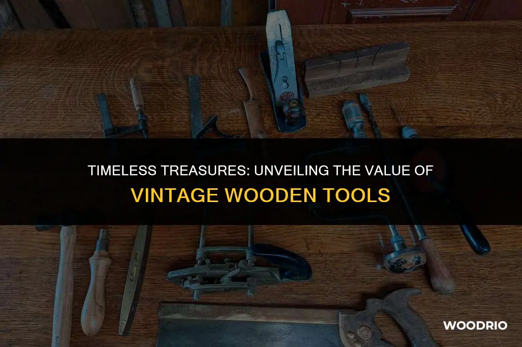 how much are old wooden tools