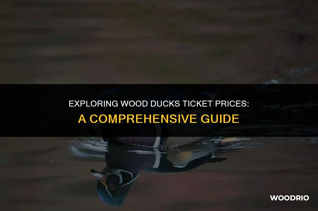 how much are wood ducks tickets
