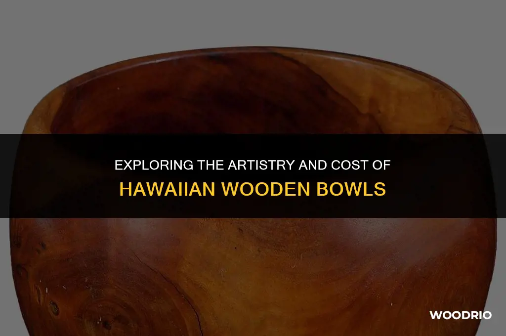 how much are wooden bowls in hawaii