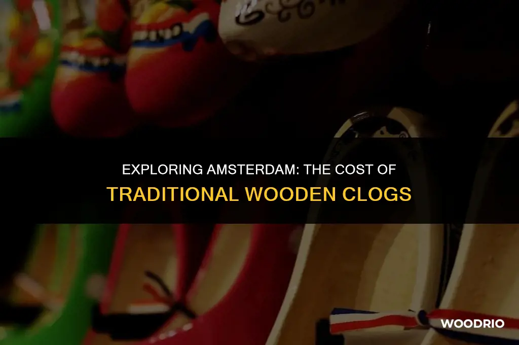 how much are wooden clogs in amsterdam