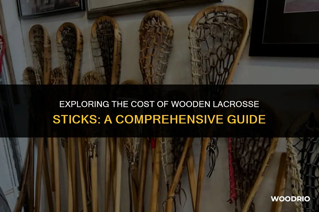 how much are wooden lacrosse sticks