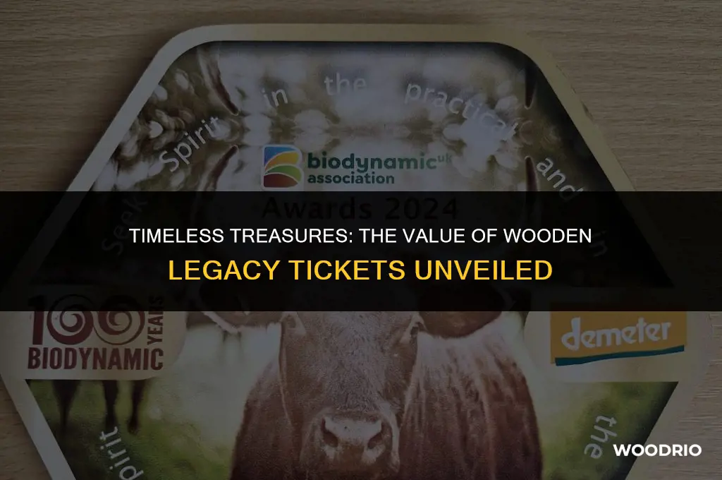 how much are wooden legacy tickets