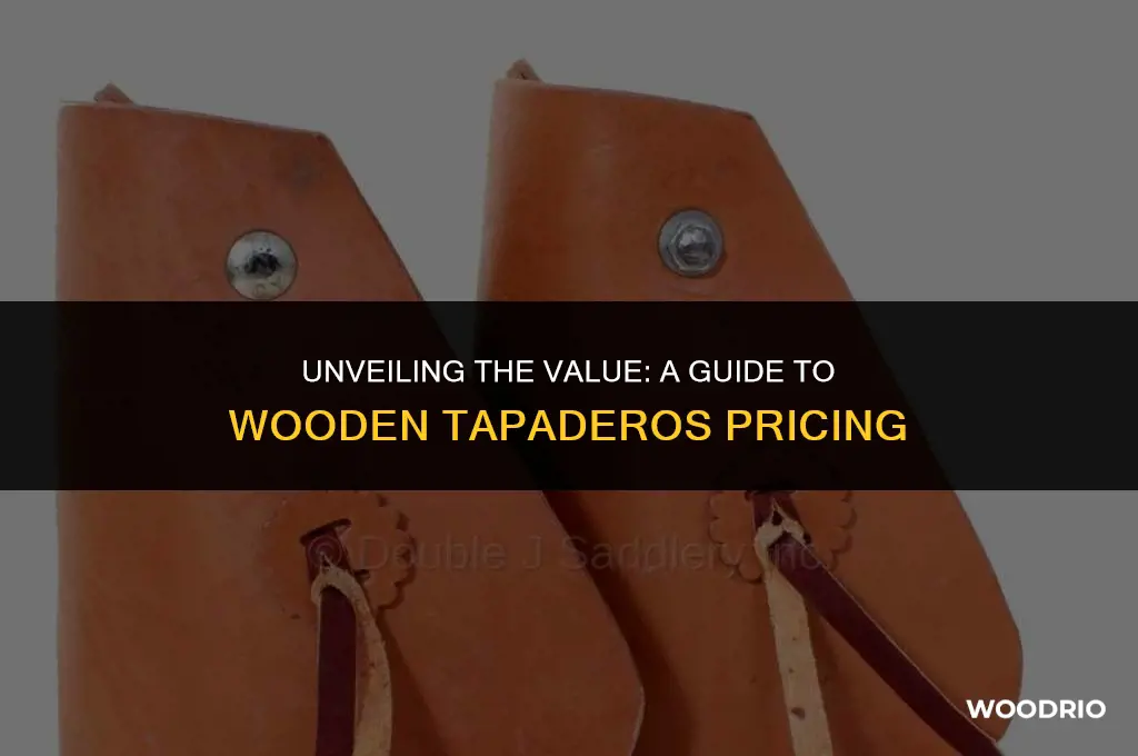 how much are wooden tapederos worth
