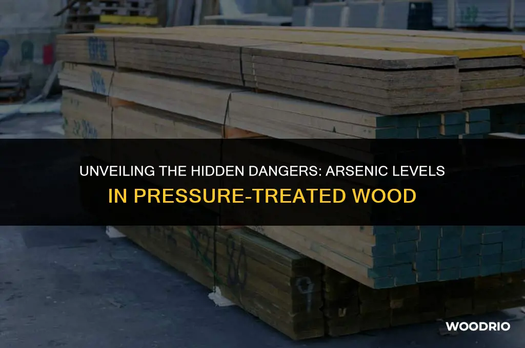 how much arsenic is in pressure treated wood