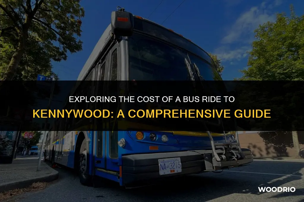 how much bus fair is it to kenny wood