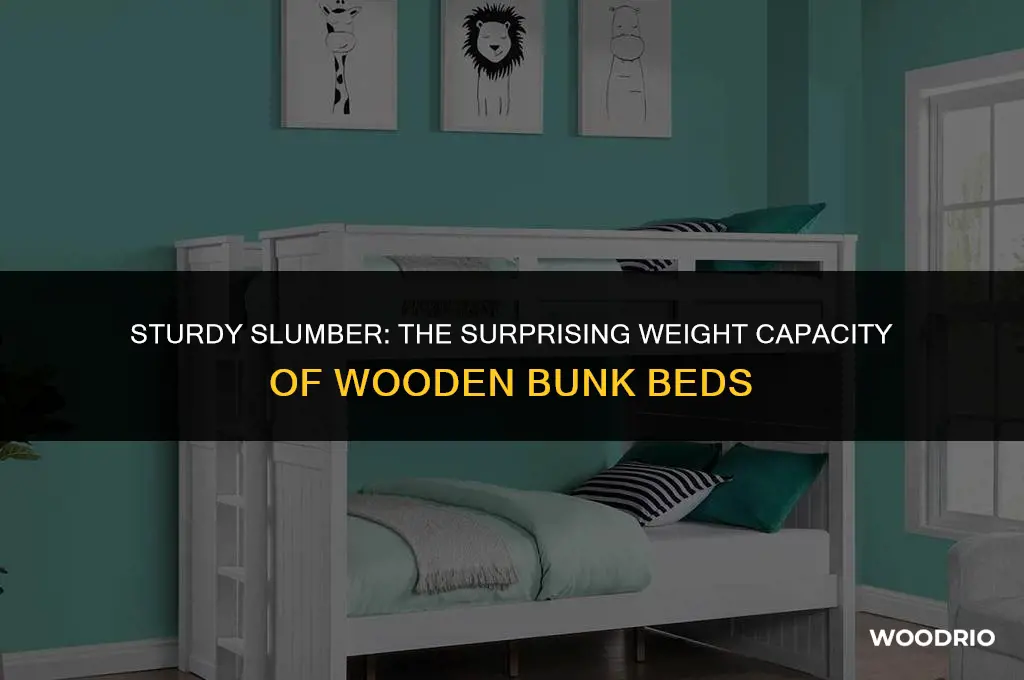 how much can a wooden bunk bed hold