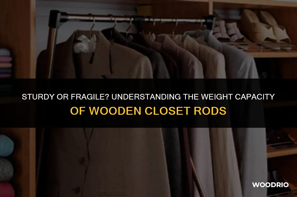 how much can a wooden closet rod hold
