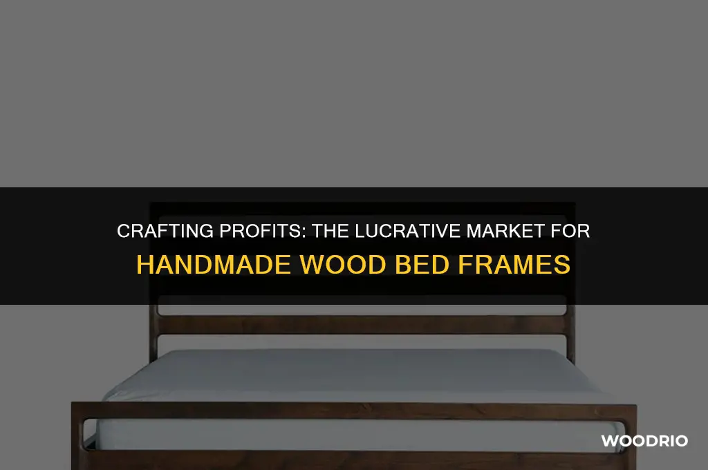 how much can you sell handmade wood bed frame