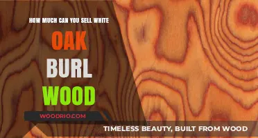 Unlocking the Value: Selling White Oak Burl Wood
