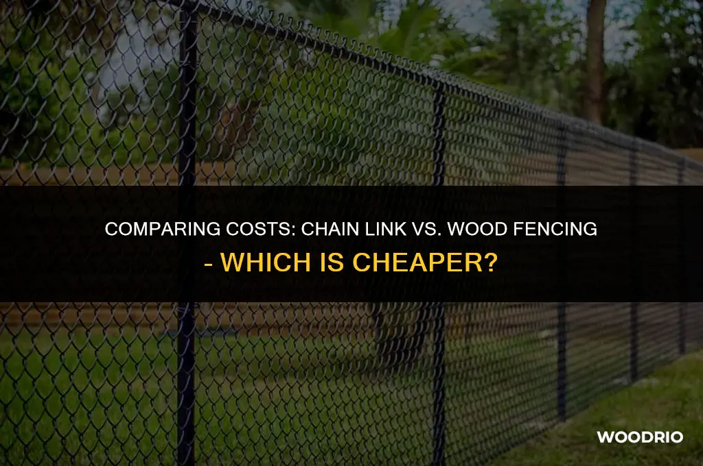 how much cheaper is chain link fence then wood