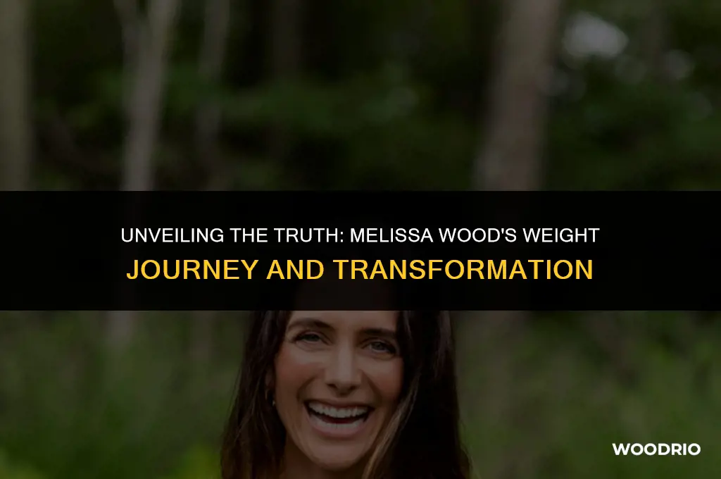 how much does melissa wood weigh
