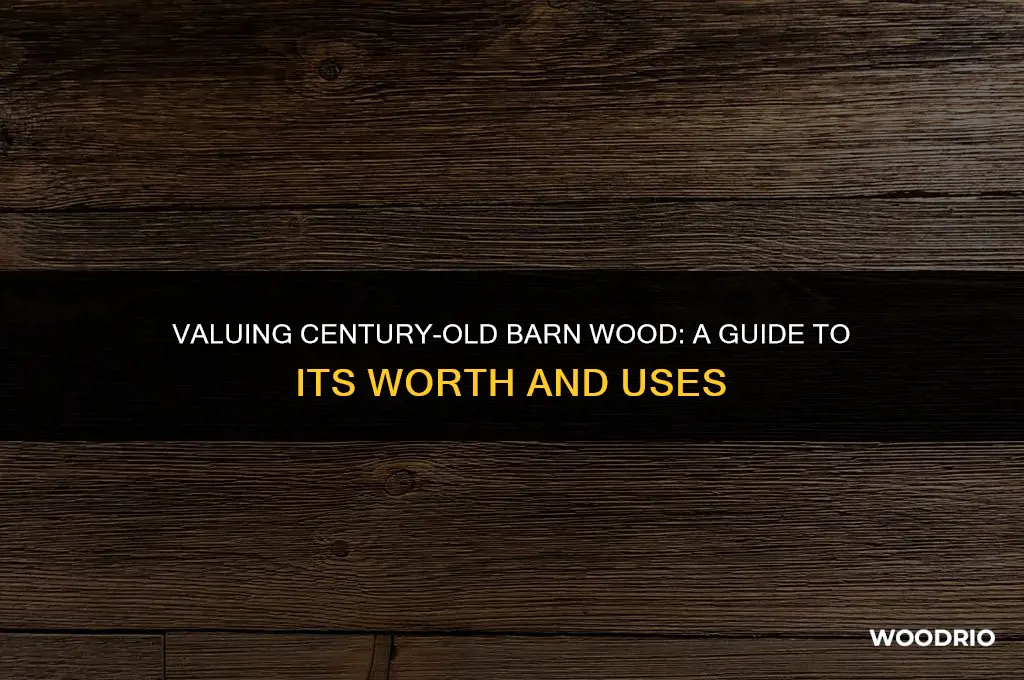 how much is 100 year old barn wood worth