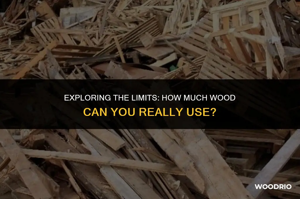 how much wood can