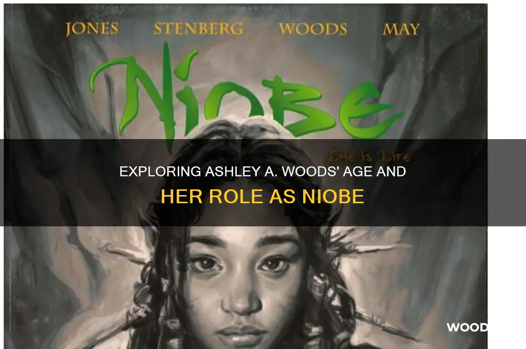 how old ashley a woods niobe