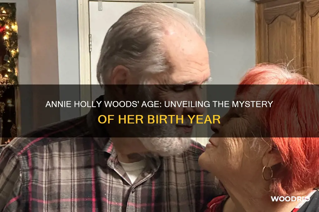 how old is annie holly woods