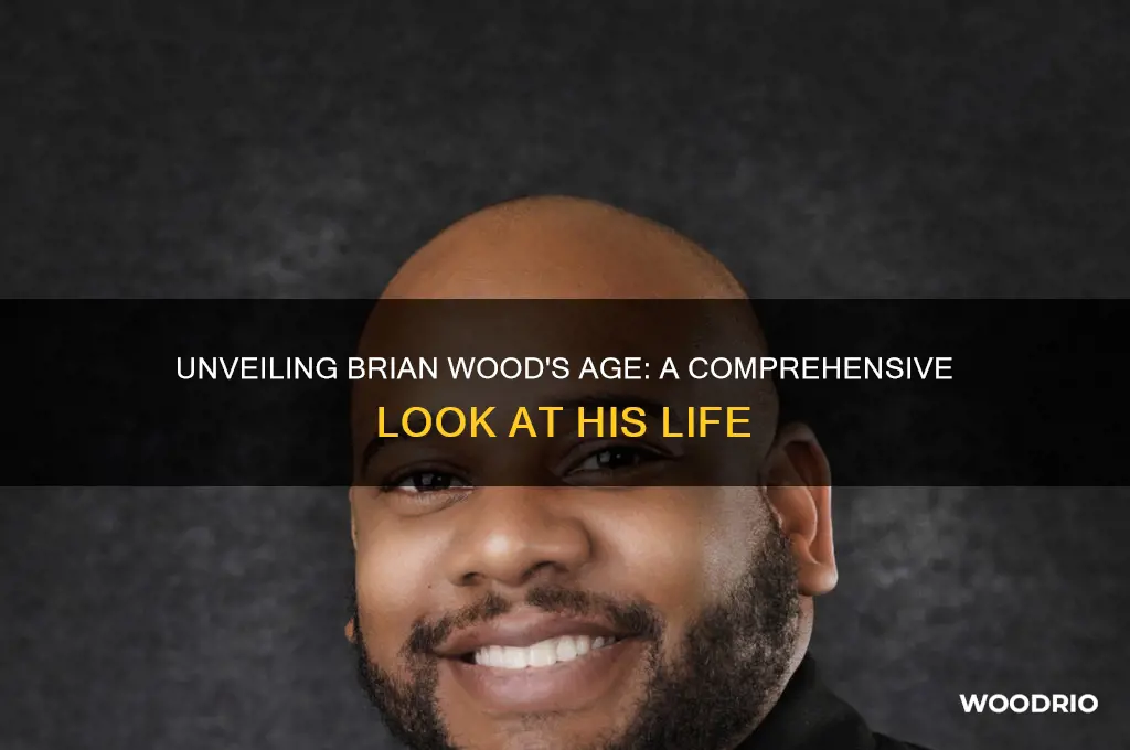 how old is brian wood