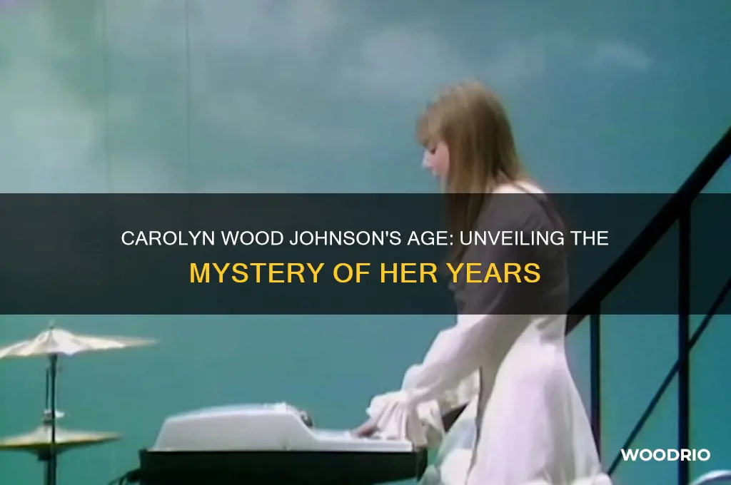how old is carolyn wood johnson
