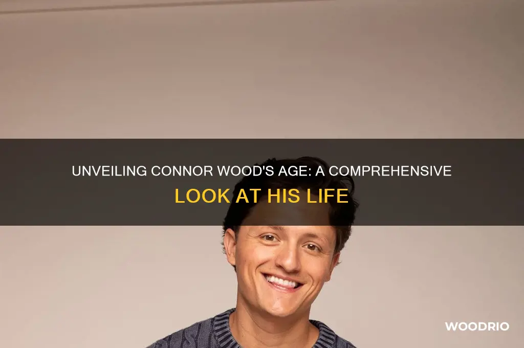 how old is connor wood