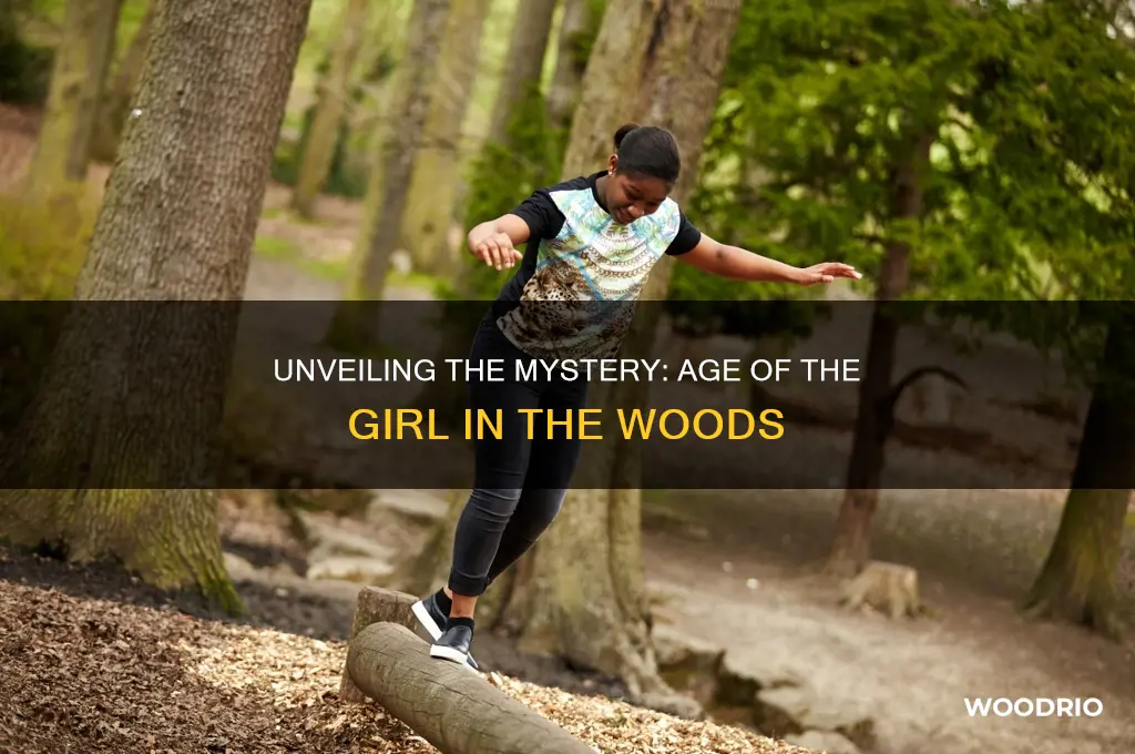 how old is girl in the woods