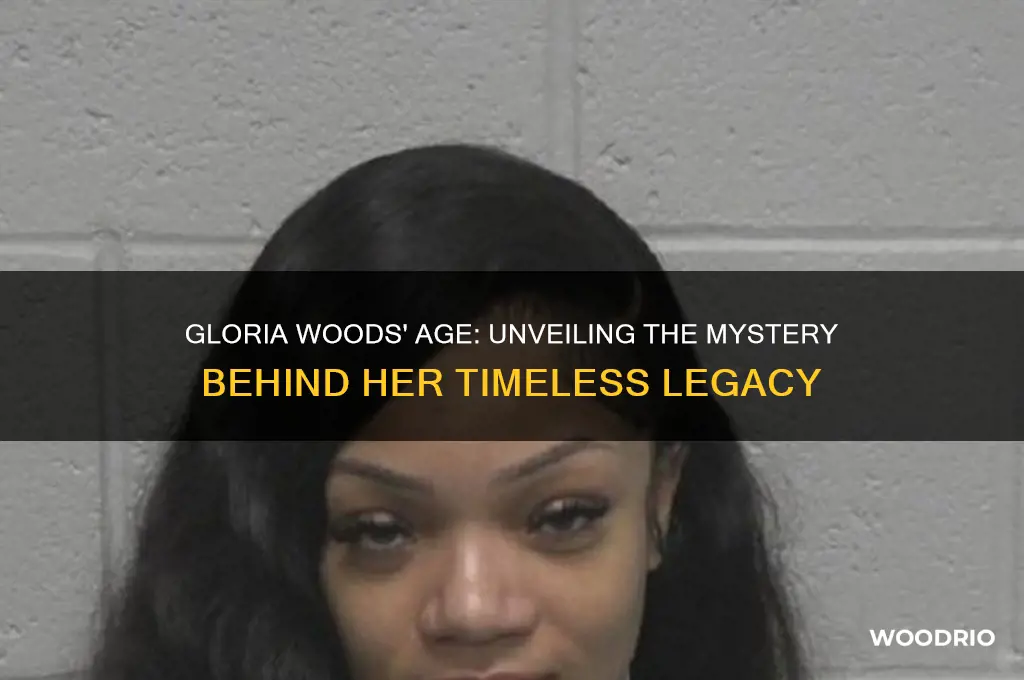 how old is gloria woods