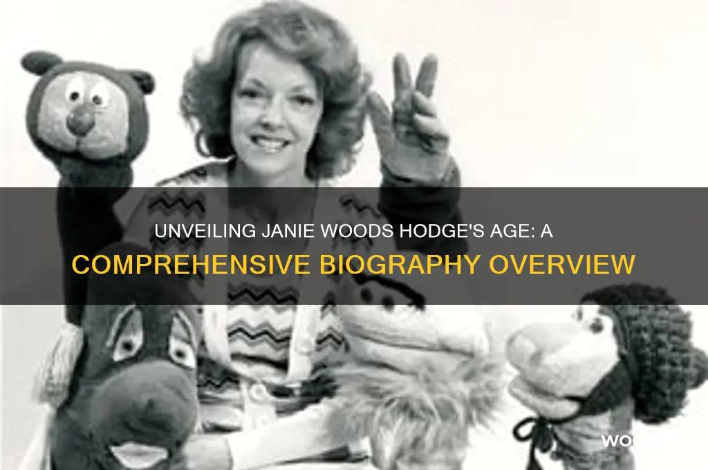 how old is janie woods hodge