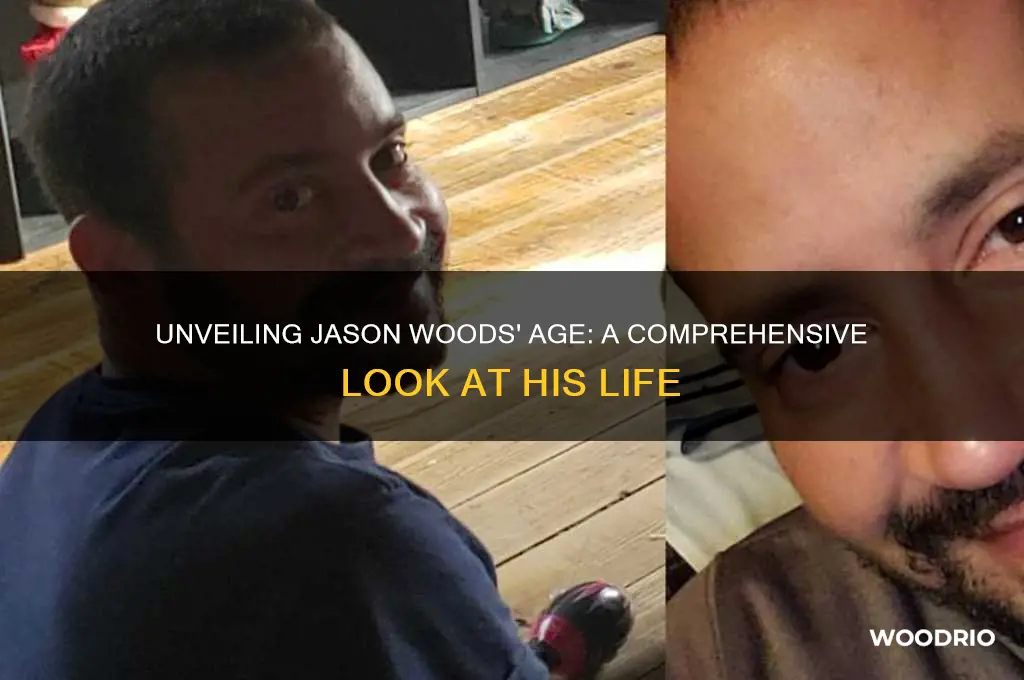 how old is jason woods