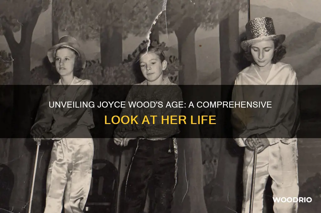 how old is joyce wood