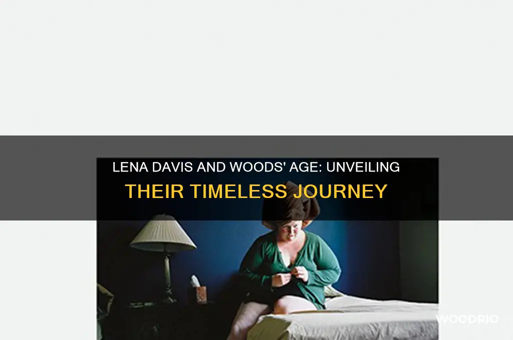 how old is lena davis and woods