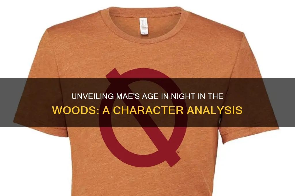 how old is mae night in the woods