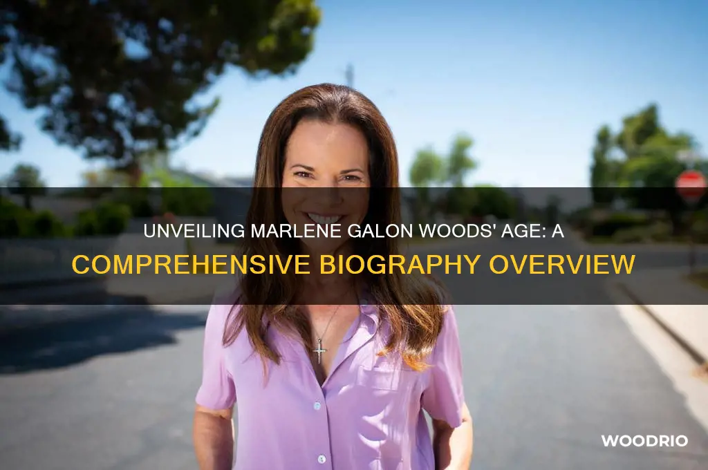 how old is marlene galon woods
