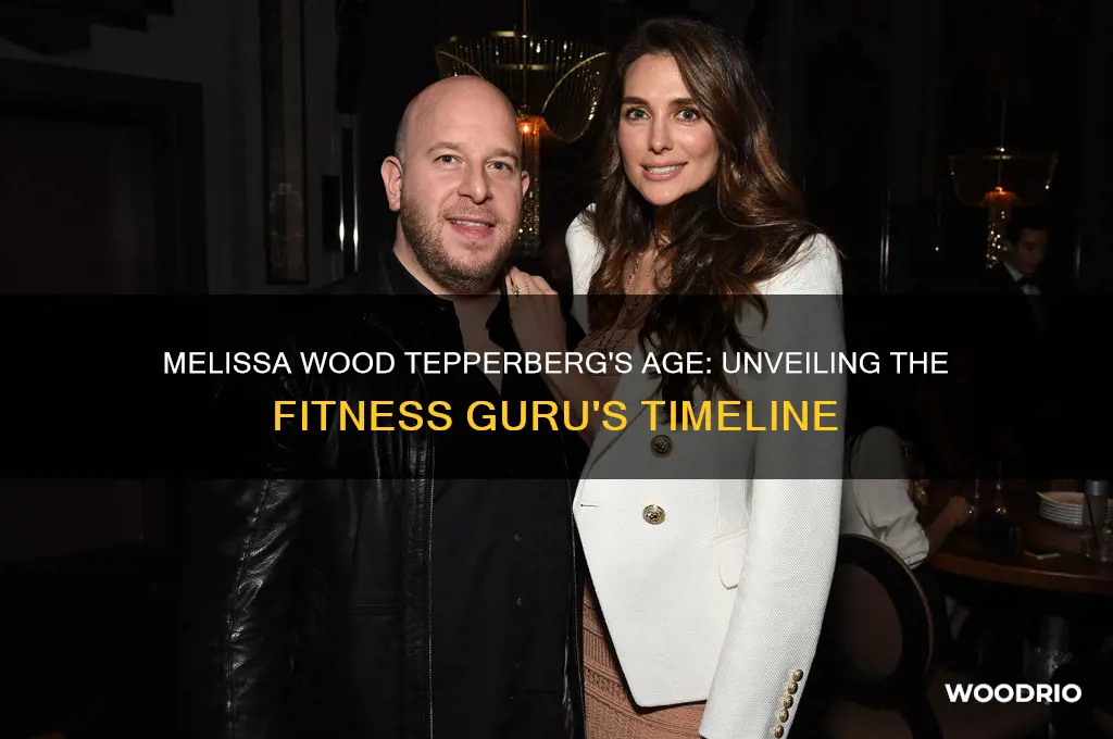 how old is melissa wood tepperberg