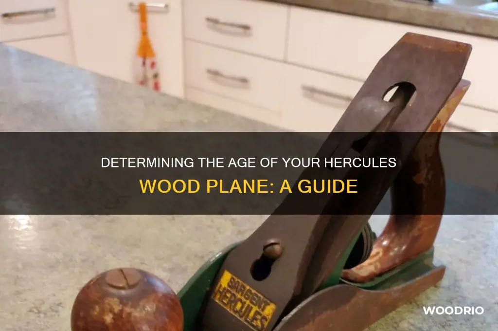 how old is my hercules wood plane