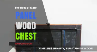 Determining the Age of Your Raised Panel Wood Chest: A Guide