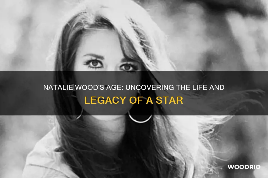 how old is natalie wood