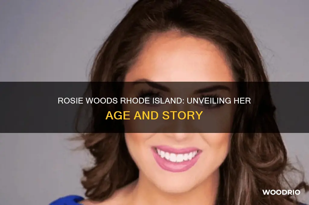 how old is rosie woods rhode island